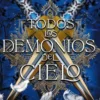 TODOS LOS DEMONIOS DEL CIELO (LA CAIDA DEL CIELO 2) [RUSTICA]
