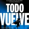 TODO VUELVE (TODO ARDE 2) [BOLSILLO]