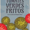 TOMATES VERDES FRITOS EN EL CAFE DE WHISTLE STOP [RUSTICA]