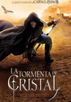 TORMENTA DE CRISTAL, LA (CAIDA DE LOS REINOS VOLUMEN V) [RUSTICA]