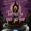 TORNA LO QUE YA FUE (UN GIRO INESPERADO) [RUSTICA]