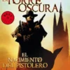 TORRE OSCURA COMIC DEBOLSILLO VOLUMEN 01: EL NACIMIENTO DEL PISTOLERO [RUSTICA]