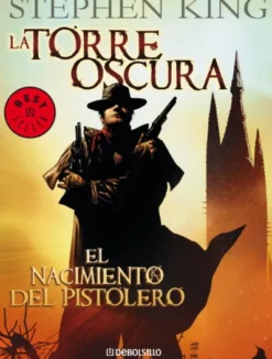 TORRE OSCURA COMIC DEBOLSILLO VOLUMEN 01: EL NACIMIENTO DEL PISTOLERO [RUSTICA]