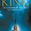 TORRE OSCURA, LA II: LA LLEGADA DE LOS TRES [BOLSILLO]