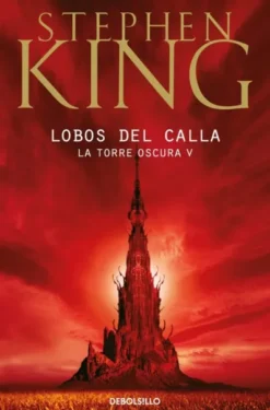 TORRE OSCURA, LA V: LOBOS DE CALLA [BOLSILLO]
