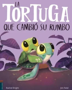 TORTUGA QUE CAMBIO SU RUMBO, LA [CARTONE]