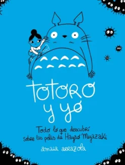 TOTORO Y YO [CARTONE]