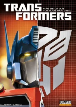 TRANSFORMERS: MAS DE LO QUE TUS OJOS HAN VISTO [CARTONE]