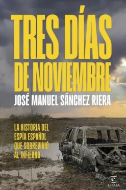 TRES DIAS DE NOVIEMBRE [RUSTICA]