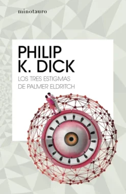 TRES ESTIGMAS DE PALMER ELDRITCH, LOS [RUSTICA]