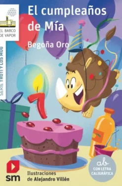 TROTI Y LOS MUG Nº04: EL CUMPLEAÑOS DE MIA (BV BLANCA) [RUSTICA]