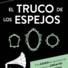 TRUCO DE LOS ESPEJOS, EL [RUSTICA]