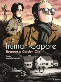 TRUMAN CAPOTE: REGRESO A GARDEN CITY [CARTONE]