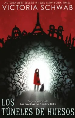 TUNELES DE HUESOS, LOS (LAS CRONICAS DE CASSY BLAKE II) [RUSTICA]