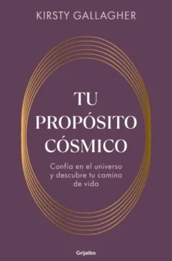 TU PROPOSITO COSMICO [RUSTICA]