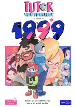 TUTOR POR SORPRESA: LA SAGA DE 1999 [CARTONE]
