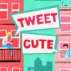 TWEET CUTE [RUSTICA]