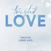 TWISTED 1: TWISTED LOVE [RUSTICA]