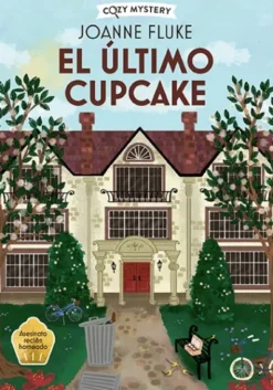 ULTIMO CUPCAKE, EL (SERIE HANNAH SWENSEN 5) (COZY MYSTERY) [RUSTICA]
