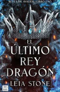 ULTIMO REY DRAGON, EL (REYES DE AVALIER 1) [RUSTICA]
