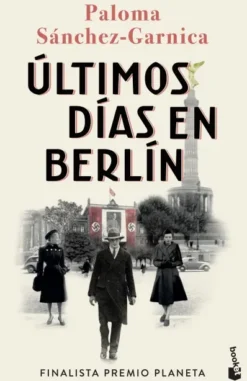 ULTIMOS DIAS EN BERLIN [BOLSILLO]