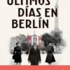 ULTIMOS DIAS EN BERLIN [CARTONE]