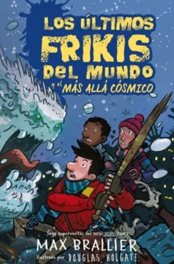 ULTIMOS FRIKIS DEL MUNDO, LOS Nº04: EL MAS ALLA COSMICO [CARTONE]
