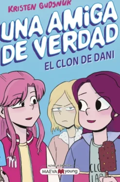 UNA AMIGA DE VERDAD VOL.2: EL CLON DE DANI [RUSTICA]