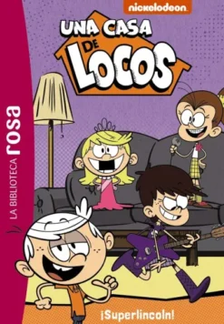 UNA CASA DE LOCOS Nº06: ¡SUPERLINCOLN! [RUSTICA]