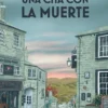 UNA CITA CON LA MUERTE (LOS DETECTIVES DE LA CAMPIÑA INGLESA 1) (COZY MYSTERY) [RUSTICA]