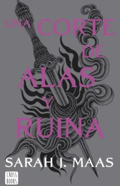 UNA CORTE DE ALAS Y RUINA (SAGA ACOTAR 3) [RUSTICA]