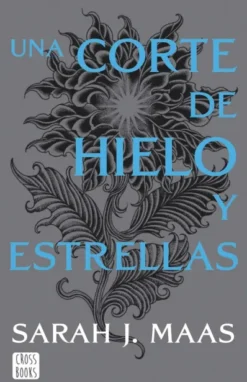 UNA CORTE DE HIELO Y ESTRELLAS (SAGA ACOTAR 3.5) [RUSTICA]