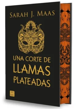 UNA CORTE DE LLAMAS PLATEADAS (SAGA ACOTAR 4) (EDICION ESPECIAL LIMITADA) [CARTONE]