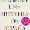 UNA HISTORIA DE ESPAÑA (EDICION LIMITADA) [BOLSILLO]