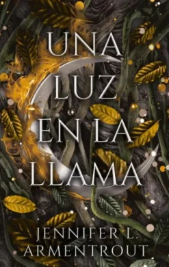 UNA LUZ EN LA LLAMA (SAGA DE CARNE Y FUEGO 2) [RUSTICA]
