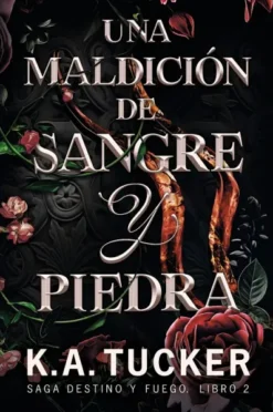 UNA MALDICION DE SANGRE Y PIEDRA (SAGA DESTINO Y FUEGO 2) [RUSTICA]