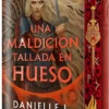 UNA MALDICION TALLADA EN HUESO (SIN DESTINO 2) (EDICION LIMITADA CANTOS PINTADOS) [CARTONE]