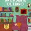 UNA MUERTE DE LIBRO (SERIE FELINOS 2) (COZY MYSTERY) [RUSTICA]