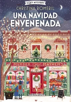 UNA NAVIDAD ENVENENADA (COZY MYSTERY) [RUSTICA]