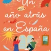 UN AÑO ATRAS EN ESPAÑA [RUSTICA]