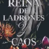 UNA REINA DE LADRONES Y CAOS (SAGA DESTINO Y FUEGO 3) [RUSTICA]