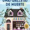 UNAS GALLETAS DE MUERTE (SERIE HANNAH SWENSEN 1) (COZY MYSTERY) [RUSTICA]