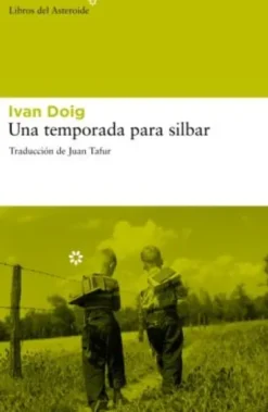 UNA TEMPORADA PARA SILBAR [RUSTICA]