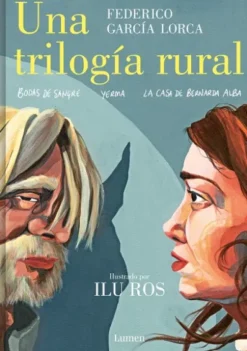 UNA TRILOGIA RURAL (ILUSTRADO POR ILU ROS) [CARTONE]