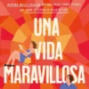 UNA VIDA MARAVILLOSA [RUSTICA]