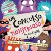 UN CONCURSO MONSTRUOSO (CON FICHAS DE LOS PERSONAJES PARA JUGAR) [CARTONE]