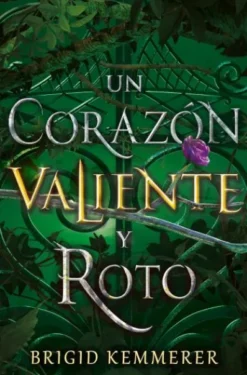 UN CORAZON VALIENTE Y ROTO (UNA MALDICION OSCURA Y SOLITARIA 2) [BOLSILLO]