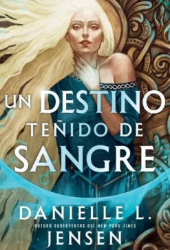 UN DESTINO TEÑIDO DE SANGRE (SIN DESTINO 1) [RUSTICA]