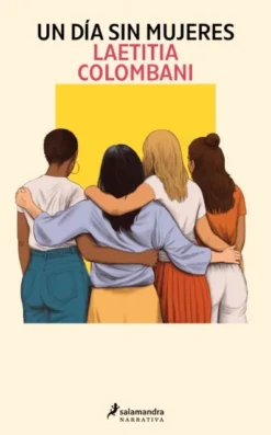 UN DIA SIN MUJERES [RUSTICA]