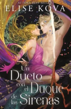 UN DUETO CON EL DUQUE DE LAS SIRENAS (MARRIED TO MAGIC 4) (EJEMPLAR FIRMADO POR LA AUTORA) [RUSTICA]
